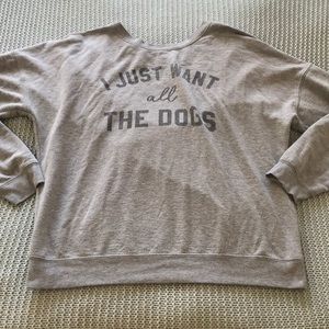 sweatshirt dog lover i just want all the dogs